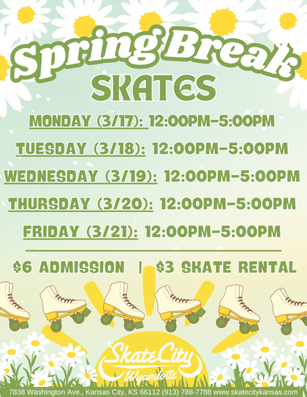 Spring Break Skating Sessions Flyer Wyandotte