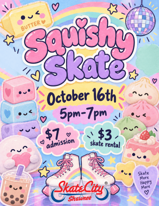 Squishy Skate Flyer Full Color Shawnee Squishy Skate Flyer Full Color Shawnee
